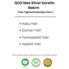 QOD Max Silver Profesyonel Brezilya Keratin Uygulama Kiti ( Kısa Saç ) + Sonrası Max Prime Şampuan & Krem